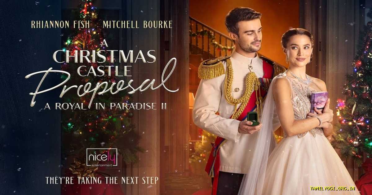 A Christmas Castle Proposal: A Royal in Paradise II Movie Tamilyogi