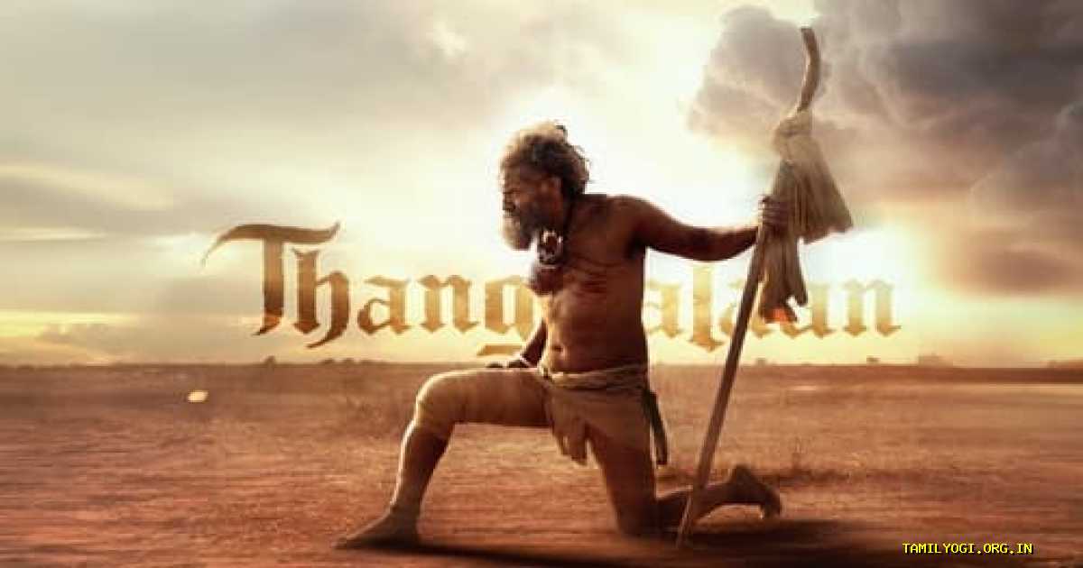 Thangalaan Movie Tamilyogi