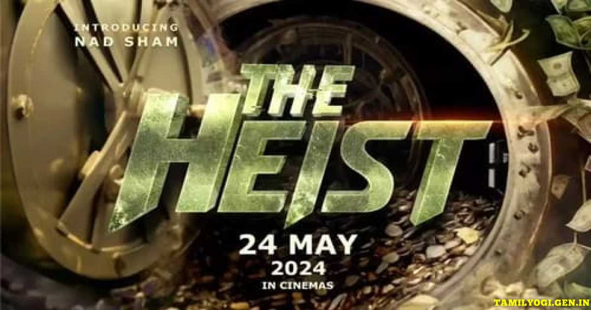 The Heist Movie Tamilyogi